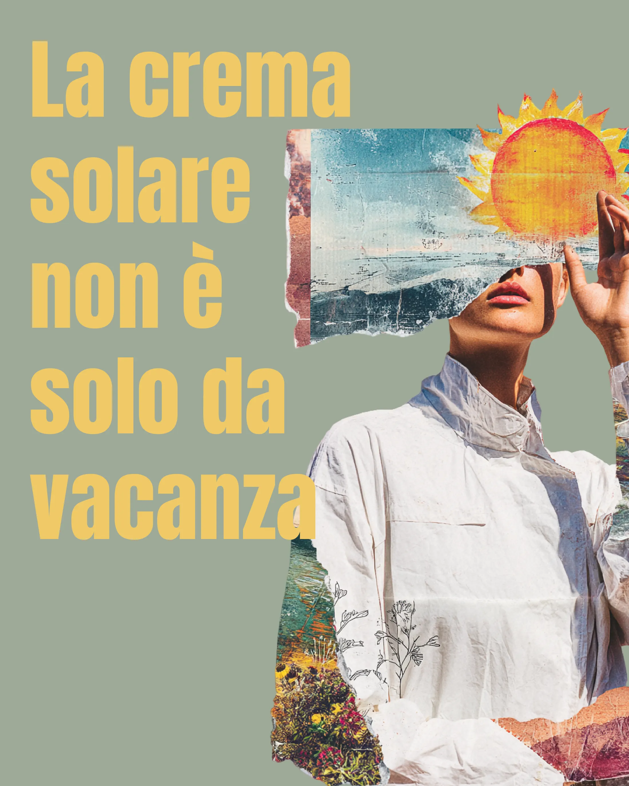 Manifesto sulla crema solare da usare tutto l’anno, collage con sole e figura