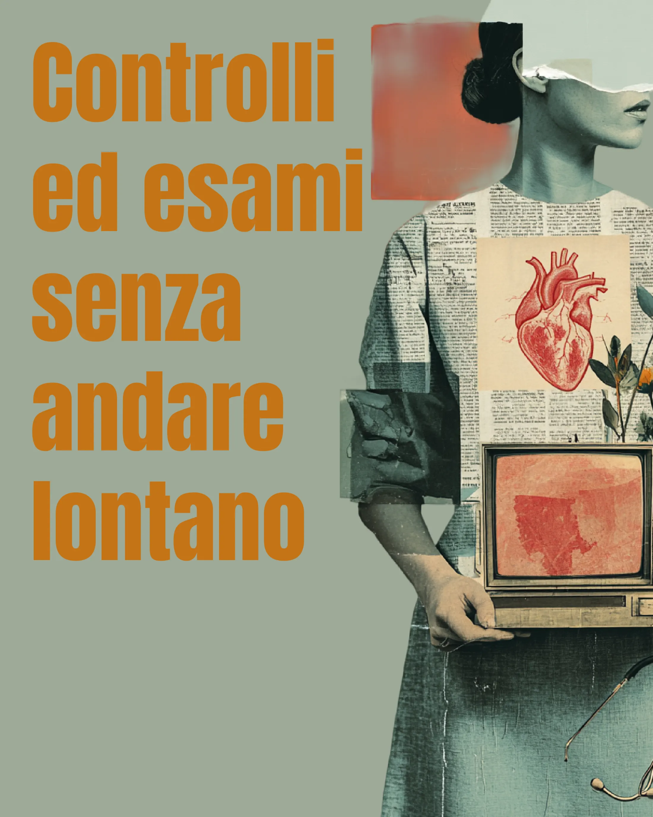 Manifesto sui controlli ed esami vicino a casa, collage con cuore anatomico e televisore